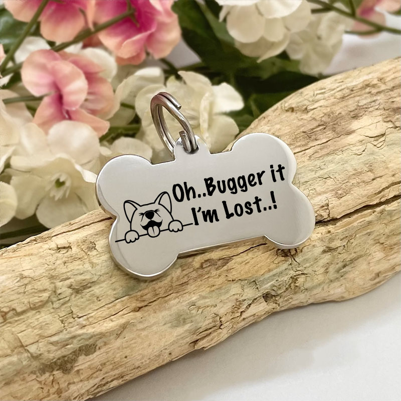 Dog ID Tag Personalised Bone Shaped With Cute Dog Face with OH BUGGER IT I'M LOST...!